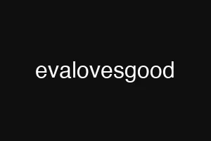 evalovesgood
