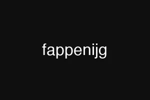 fappenijg