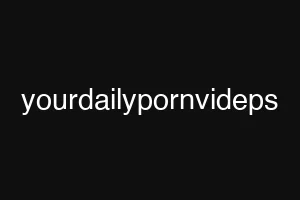 yourdailypornvideps